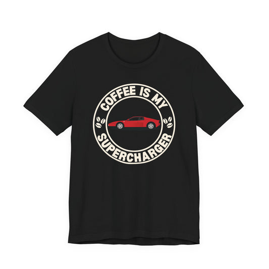 Coffee Is My Supercharger Tee — Car Lover Coffee T‑Shirt